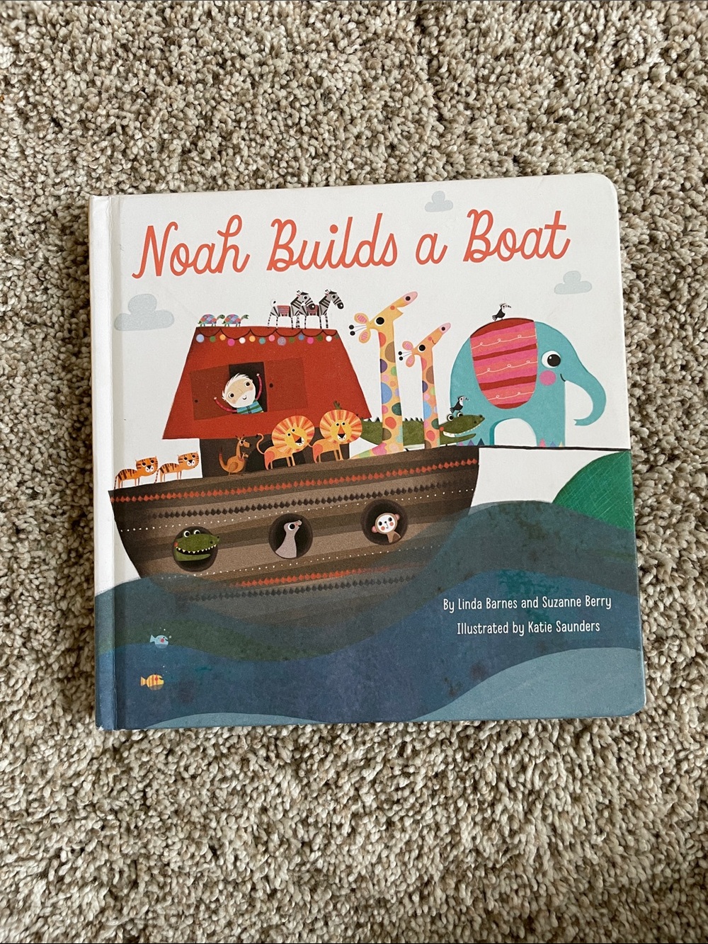 Noah Builds a Boat Hardcover Book